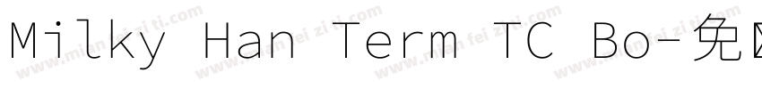 Milky Han Term TC Bo字体转换